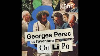 L'Art de la contrainte | Georges Perec et l'aventure OuLiPo #1