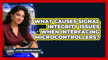 What Causes Signal Integrity Issues When Interfacing Microcontrollers?
