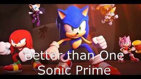 Sonic Prime - Better Than One (The Score)