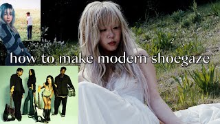 how to make MODERN SHOEGAZE (wisp, whirr, glixen, yujin)