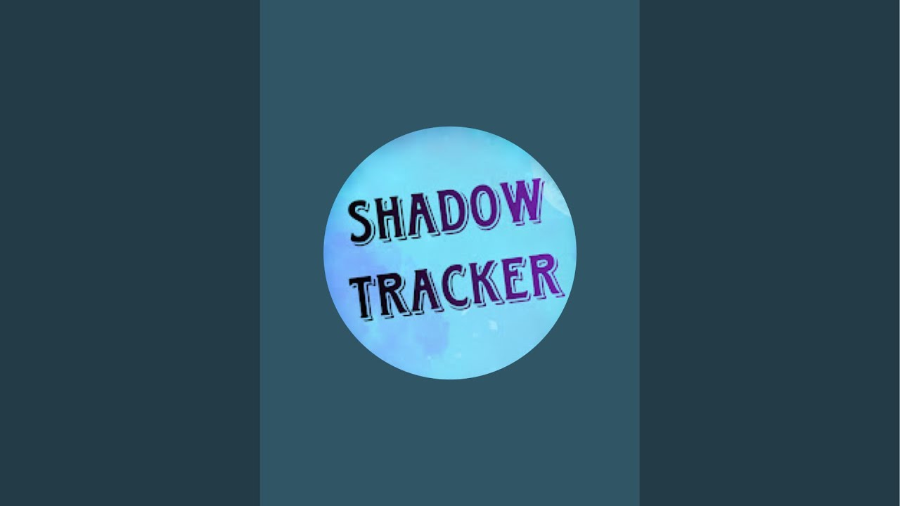 Shadow Tracker is live! - YouTube