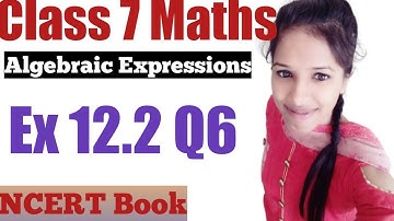 Class 7 Maths l Chapter 12 l Exercise 12.2 Q6 l Algebraic Expressions l NCERT