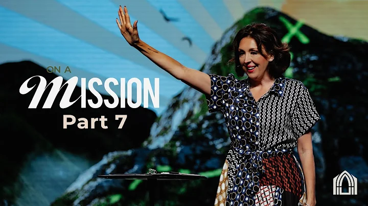 On A Mission Pt.7 | Lead Pastor Amie Dockery