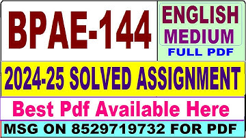BPAE 144 solved assignment 2024-25 || bpae 144 solved assignment 2025 in English || ignou bpae144