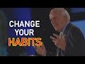 Jim Rohn - Change Your Habits