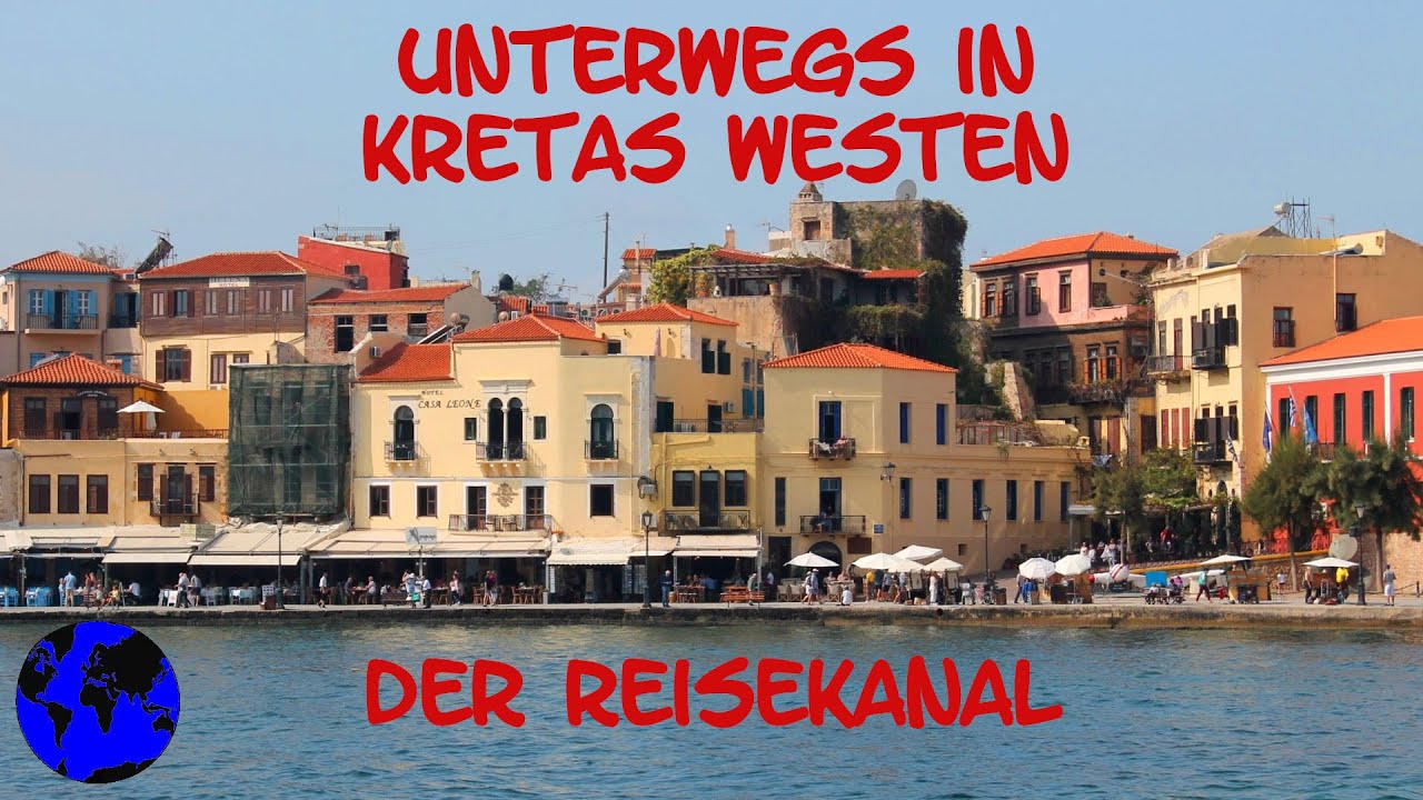 Unterwegs in Kretas Westen, der Norden - Der Reisekanal