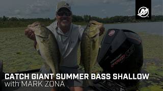 Catch Giant Summer Bass Shallow With Mark Zona