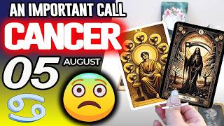 Cancer ♋🔴AN IMPORTANT CALL😨 📞 horoscope for today AUGUST 5 2026 ♋ #cancer tarot AUGUST