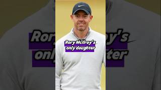 Rory McIlroy's only daughter, how much is she worth now?#rorymcllroy #daughter #worth #money #short