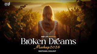 Gehra Hua X Salamat | Broken Dreams Mashup | Deep LoFi | 2026 Trending Mashup LO-Fi