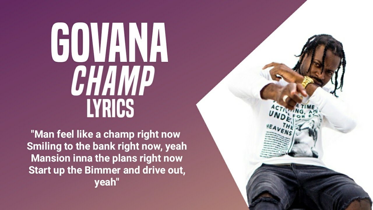 GOVANA   CHAMP Lyrics