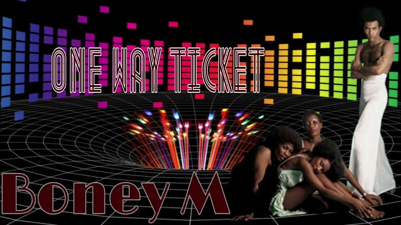 Boney M One Way Ticket YouTube