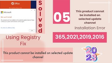 This product cannot be installed on selected update channel-#fixed #solved #microsoft #office #2023