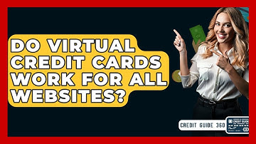 Do Virtual Credit Cards Work For All Websites? - CreditGuide360.com