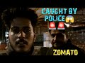 "Zomato Delivery Gone Wrong at 3Am | Police Encounter 😨" 