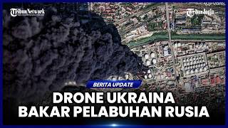 KEEMPAT KALI DALAM 2 PEKAN, PELABUHAN TUAPSE RUSIA TERBAKAR AKIBAT SERANGAN DRONE UKRAINA