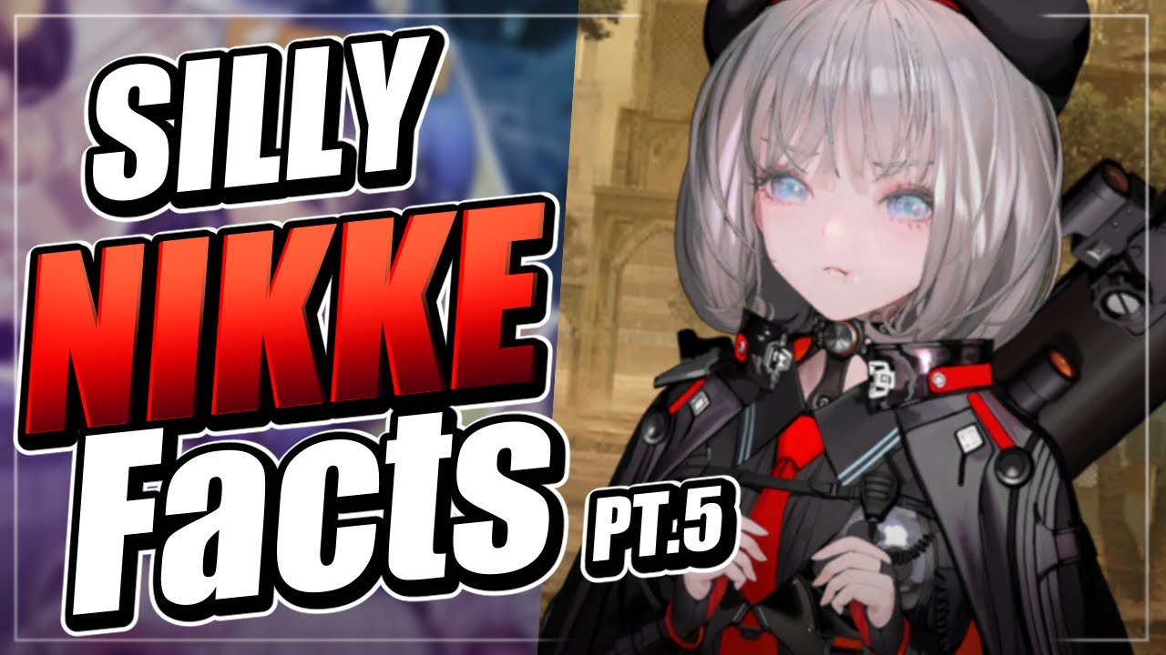 Silly Nikke facts P.T 5 | Nikke Goddess of Victory