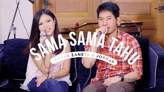 Download Lagu Sama-Sama Tahu - HiVi! (Cover by Zaneta \u0026 Joshua) MP3
