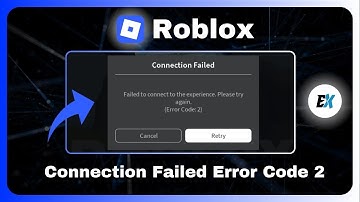 How to Fix Roblox Connection Failed Error Code 2 - Roblox Not Opening