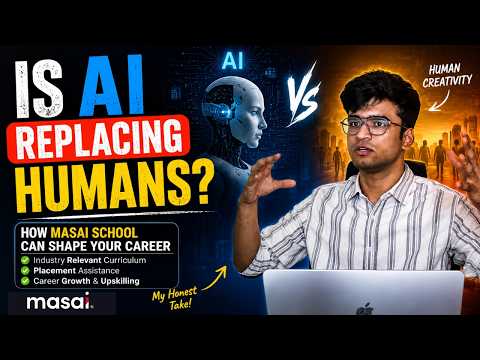 Is AI gonna replace Humans? What is Masai School | Masai School Courses Review 2026