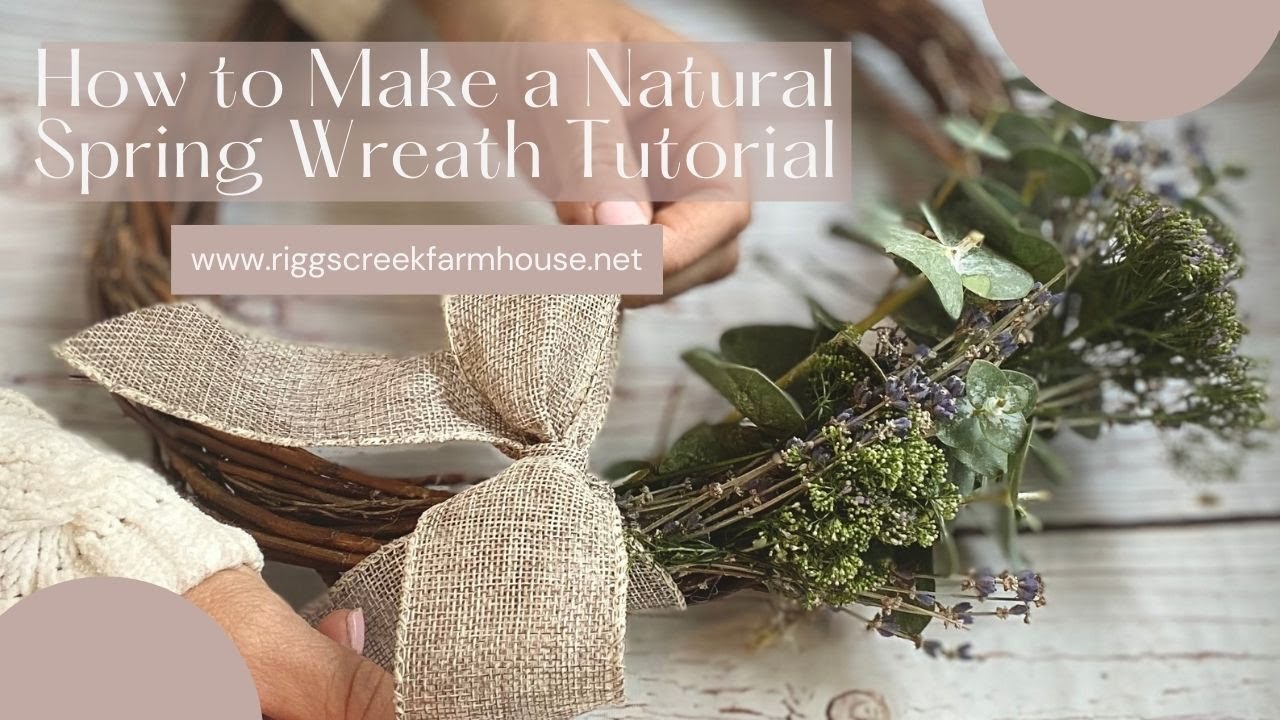 How to Make a Natural Spring Wreath Tutorial - YouTube