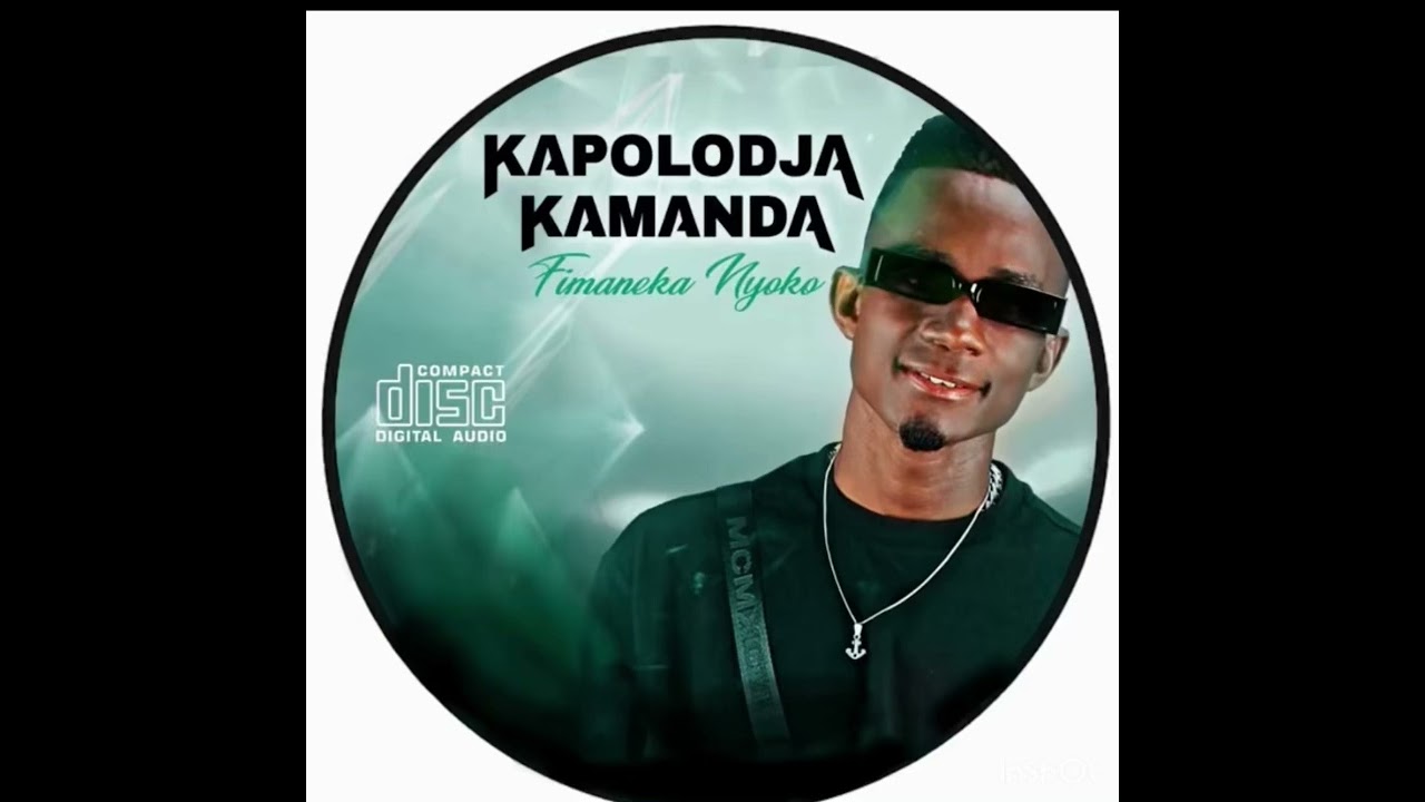 Kapolodja Kamhanda -Okakombwena (Fimaneka  Nyoko 2025 Album 💿🔥🔥💥