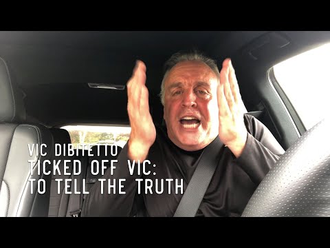 Ticked Off Vic: To Tell the Truth | VicDiBitetto.net