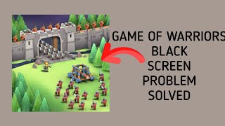 How To Solve Game of Warriors App Black Screen Problem|| Rsha26 Solutions screenshot 4