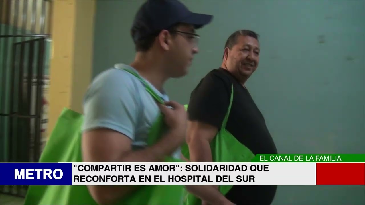 COMPARTIR ES AMOR SOLIDARIDAD QUE RECONFORTA EN EL HOSPITAL DEL SUR