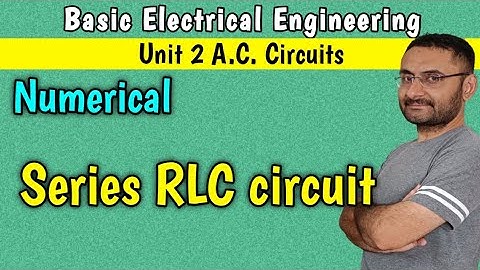 Numerical on Series RLC circuit  Unit 2 AC circuit | BEE
