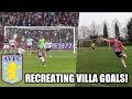 RECREATING ASTON VILLA GOALS | GREALISH VOLLEY, HUTTON SOLO GOAL AND MORE...