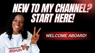 New to My Channel? Start Here | Beginner Crafting Tutorials here
