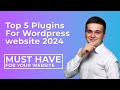 Top 5 Plugins For Wordpress website 2024 | Must Have Plugins!
