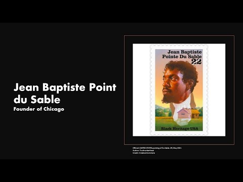 52 Weeks of Black History: Jean Baptiste Point du Sable by Margaret Walker Alexander Library