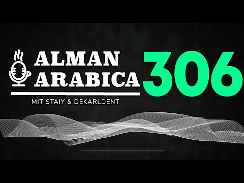 "13. TÜR" - Podcast mit Staiy und Dekarldent | Alman Arabica #306