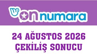 On Numara Çekiliş Sonuçları 24 Ağustos 2026