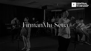 FirmanMu Setia - Sentral Worship [Official Music Video]