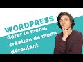 Crer des menus et menu droulant sur wordpress