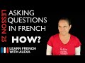 Asking HOW questions in French with COMMENT (French Essentials Lesson 25)