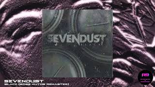 Sevendust - Black (2023 auto9 Remaster)