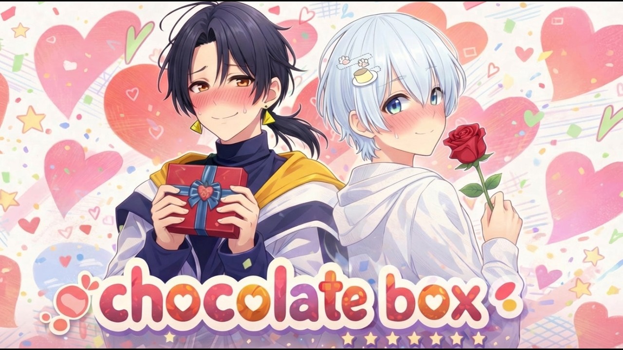 【しろどっと × ぷりんくんです】chocolate box歌ってみた
