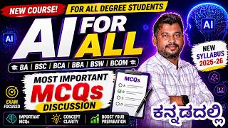 AI FOR ALL Most Important Questions &amp; MCQs | New Syllabus 2025-26 | Kannada | All Degree Students