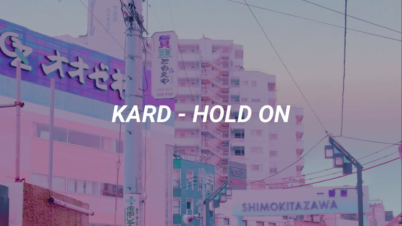 KARD - HOLD ON (Easy Lyrics)