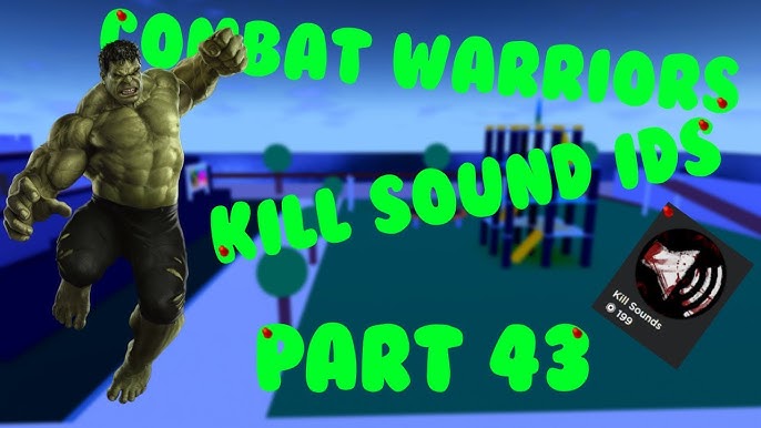 Roblox: Combat Warriors Kill Sound IDs List