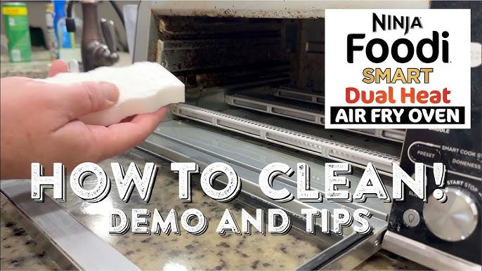 Air Fry Oven  Cleaning and Care (Ninja® Foodi™ Smart XL Pro Air