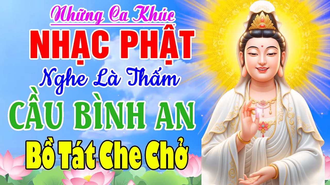 Nhạc Phật - LK Nhạc Phật Giáo Hay Nhất 2026 #Đời Là Hư Vô #39Bài Nghe Bình An Bồ Tát Che Chở Hết Khổ