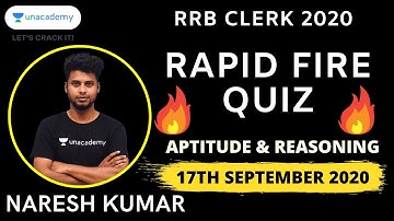 Rapid Fire Quiz - Aptitude (17-9-2020) for RRB Clerk 2020 by Naresh Kumar