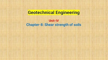 GTE Unit IV Chapter 8 Shear strength of soils Lecture Notes Dr GVRS