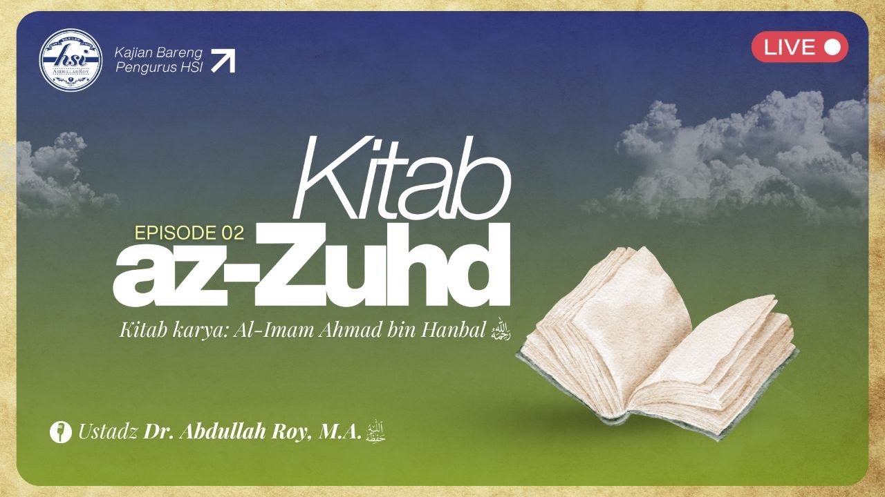 Kitab Az-Zuhd - Pertemuan 2 | HSI KABAR