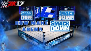 WWE 2K17:HOW TO MAKE SMACKDOWN 2024 ARENA (XBOX 360/PS3)+LOGO.DAT/DDS